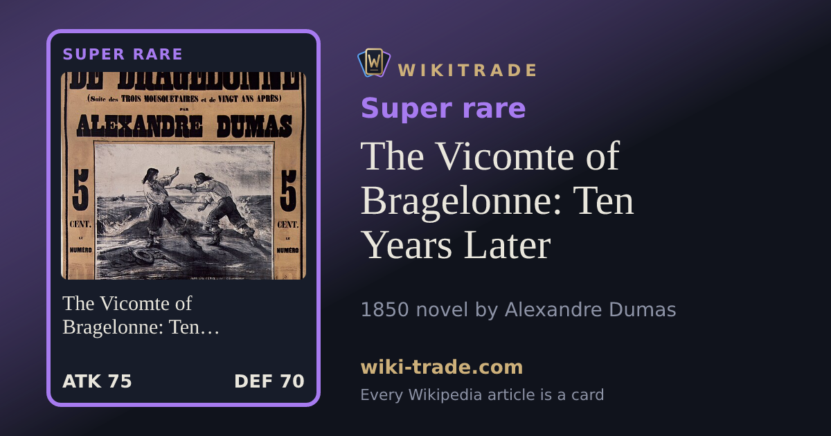 The Vicomte of Bragelonne: Ten Years Later — Super rare card