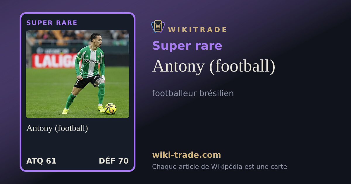 Antony (football) — carte Super rare