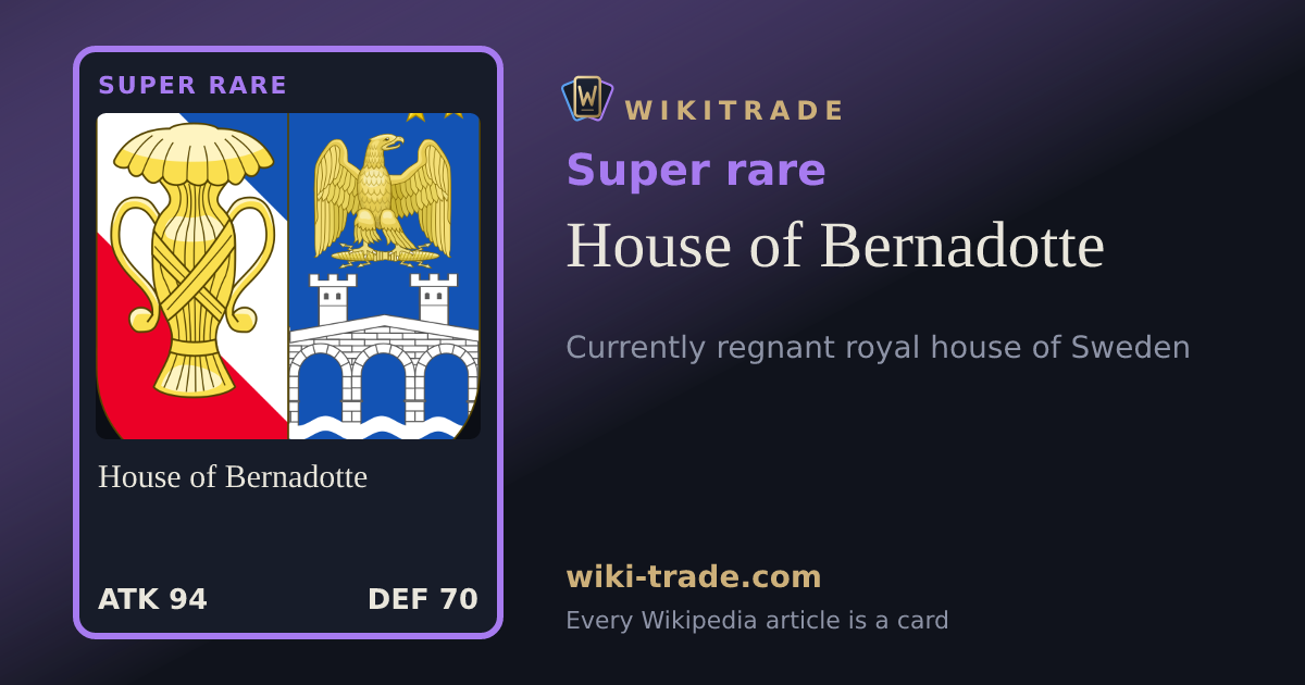 House of Bernadotte — Super rare card
