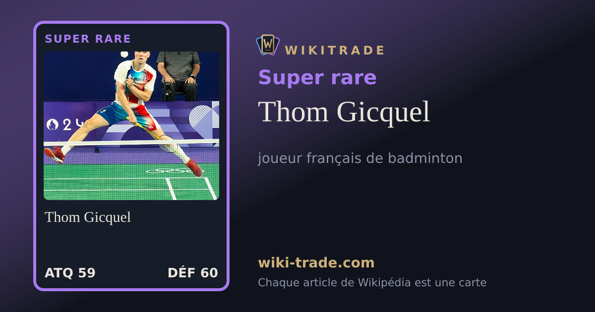 Thom Gicquel — carte Super rare