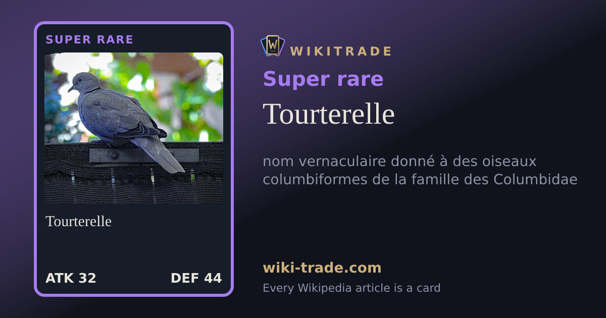 Tourterelle — Super rare card