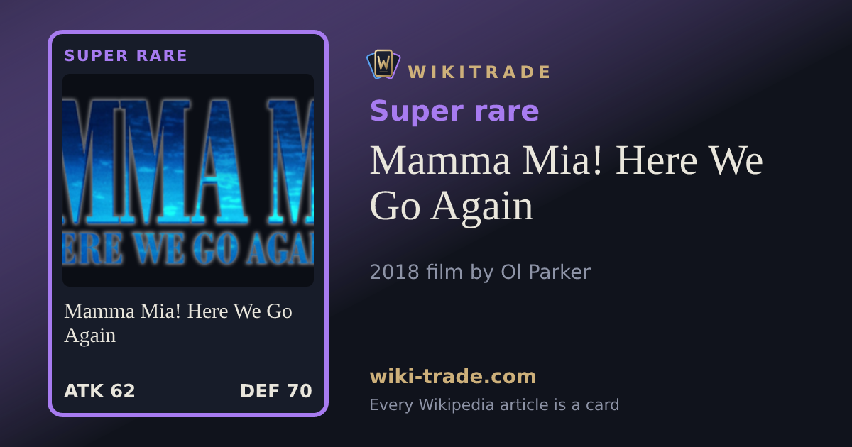 Mamma Mia! Here We Go Again — Super rare card