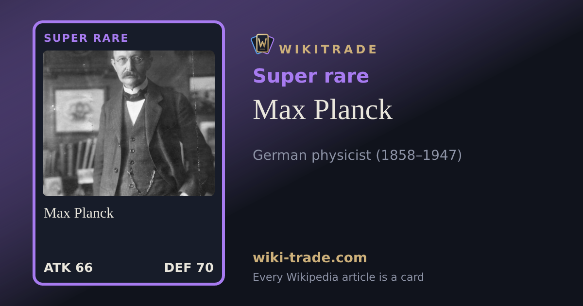 Max Planck — Super rare card