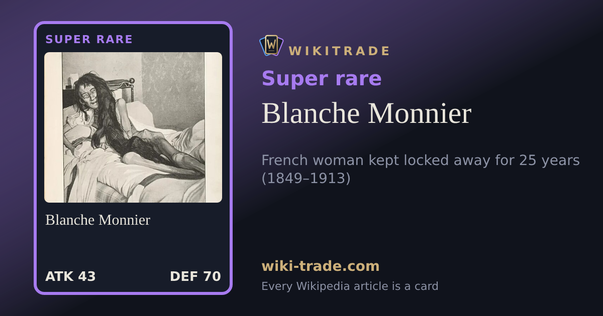 Blanche Monnier — Super rare card