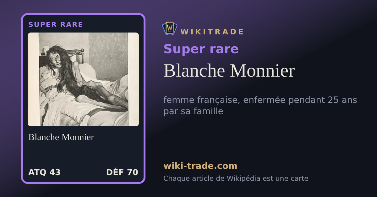 Blanche Monnier — carte Super rare