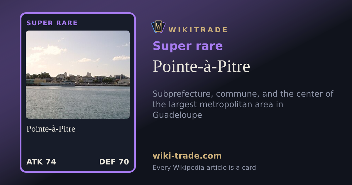 Pointe-à-Pitre — Super rare card