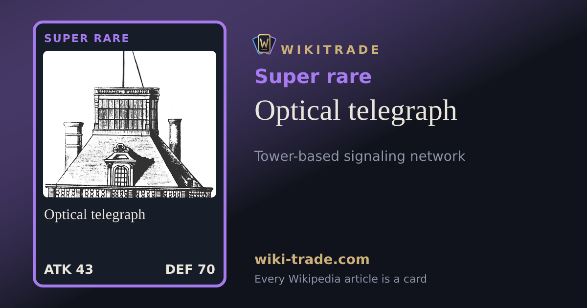 Optical telegraph — Super rare card