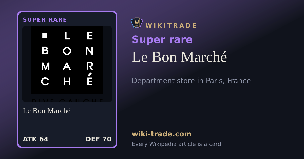Le Bon Marché — Super rare card