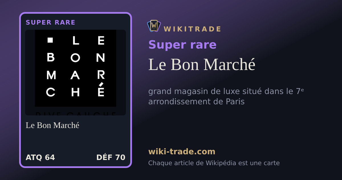Le Bon Marché — carte Super rare