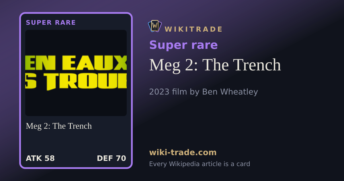 Meg 2: The Trench — Super rare card