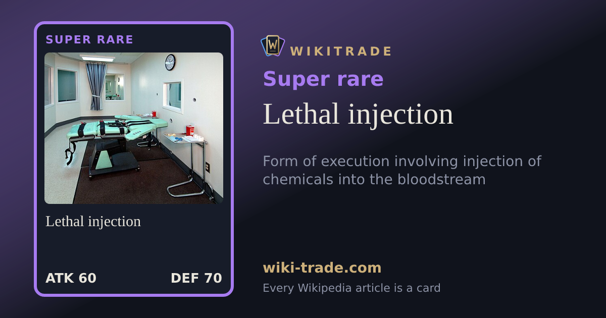 Lethal injection — Super rare card