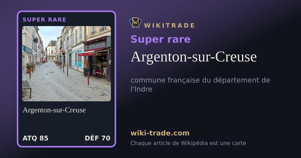 Argenton-sur-Creuse — carte Super rare