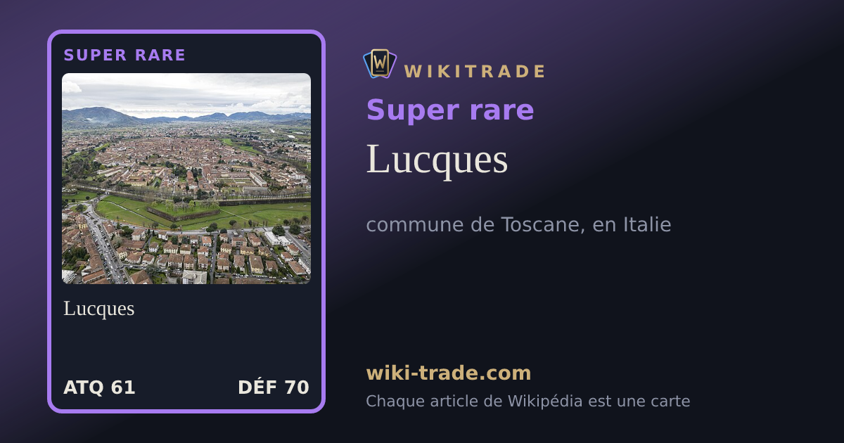 Lucques — carte Super rare