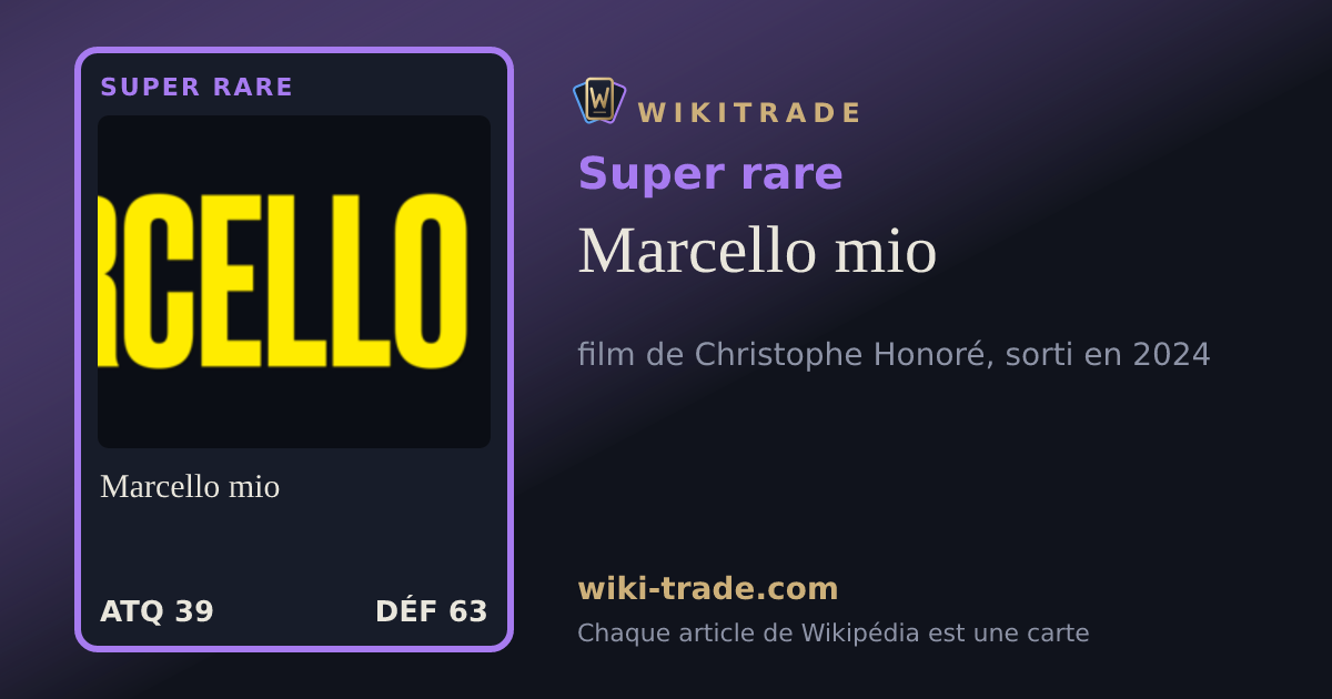 Marcello mio — carte Super rare