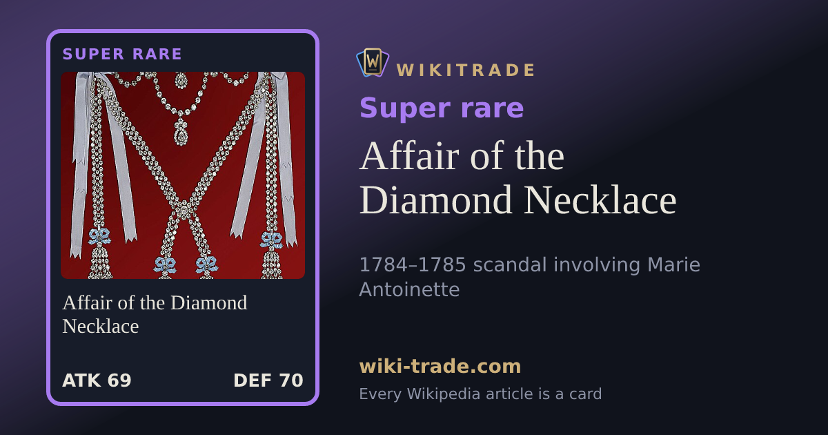 Affair of the Diamond Necklace — Super rare card