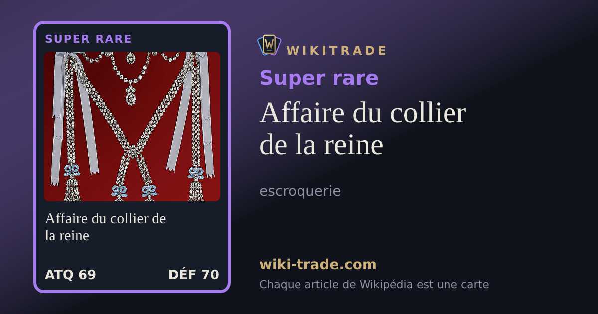 Affaire du collier de la reine — carte Super rare