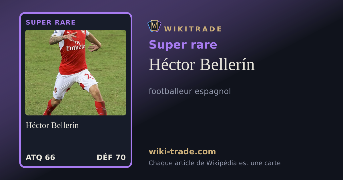 Héctor Bellerín — carte Super rare