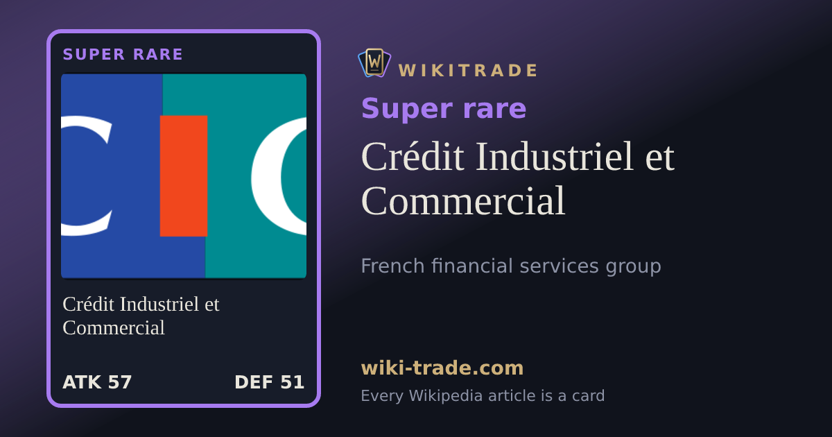 Crédit Industriel et Commercial — Super rare card