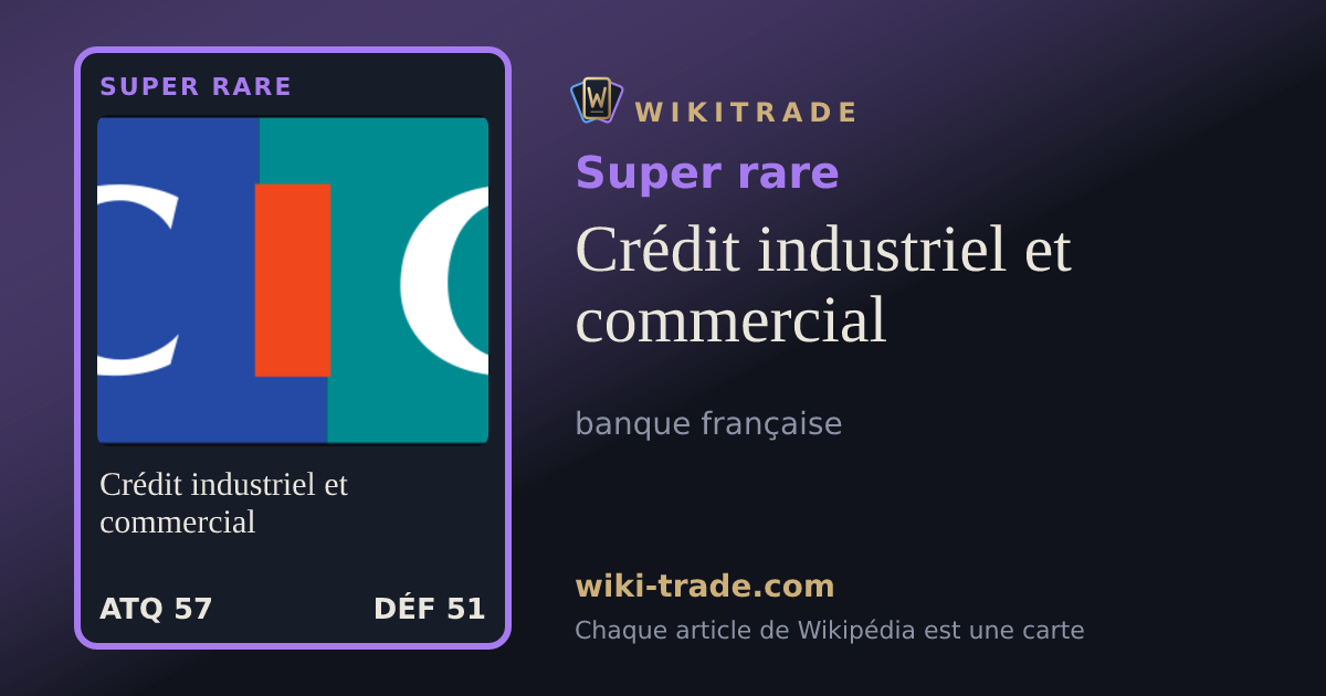Crédit industriel et commercial — carte Super rare
