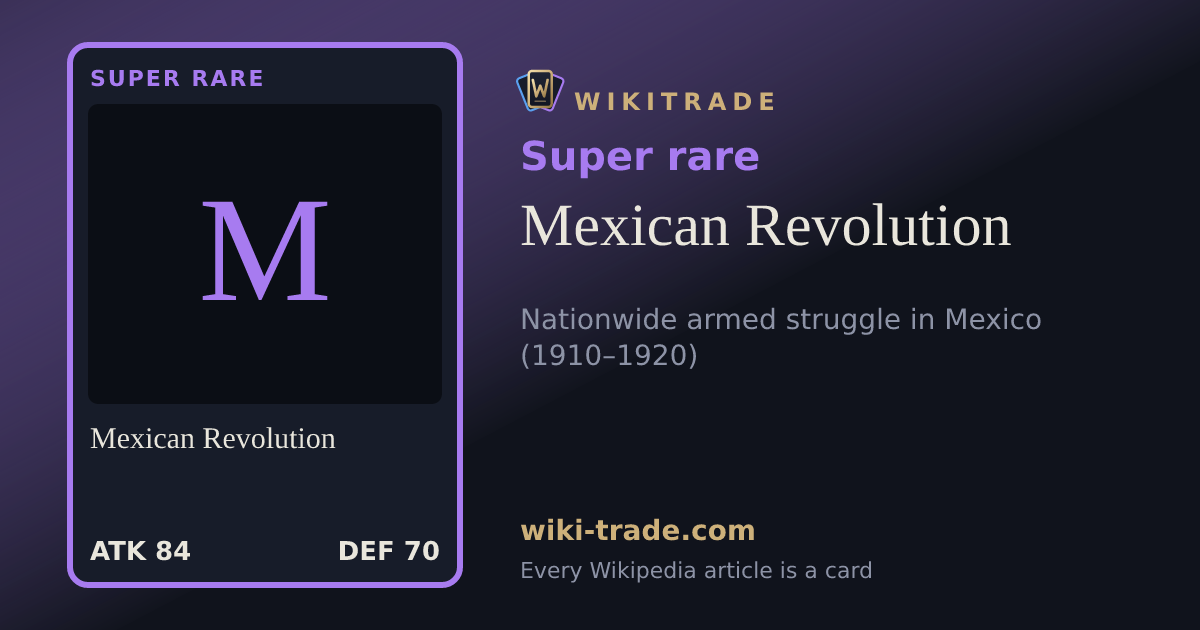 Mexican Revolution — Super rare card