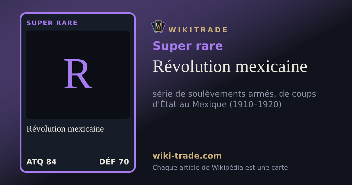 Révolution mexicaine — carte Super rare