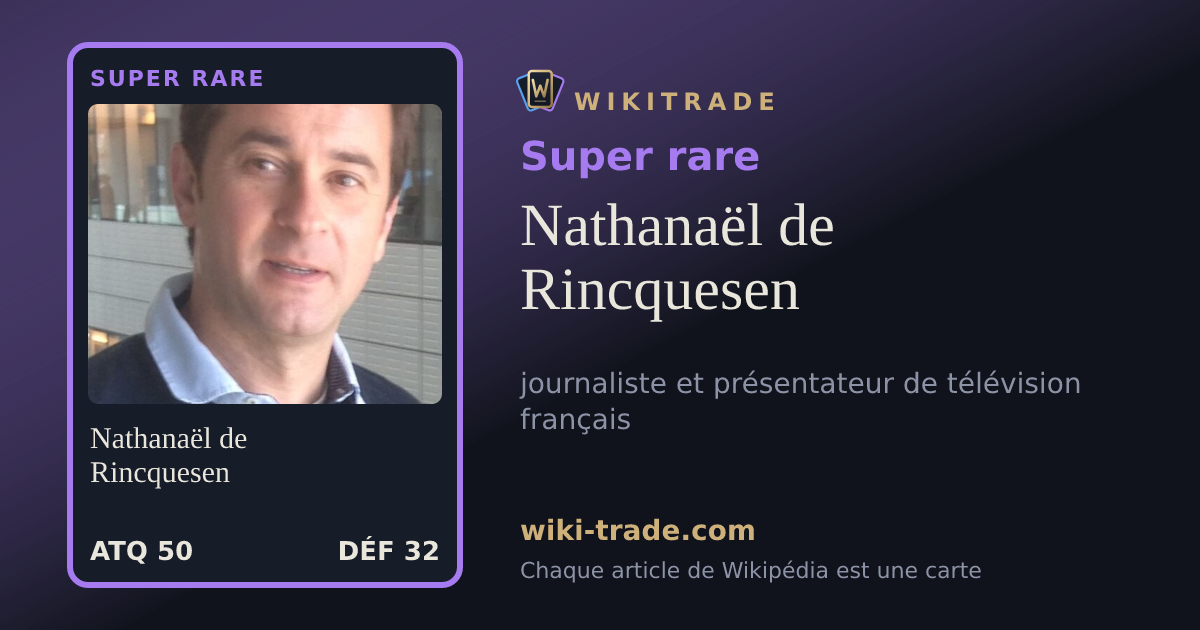 Nathanaël de Rincquesen — carte Super rare