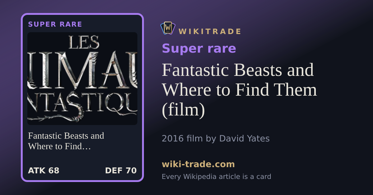 Fantastic Beasts and Where to Find Them (film) — Super rare card