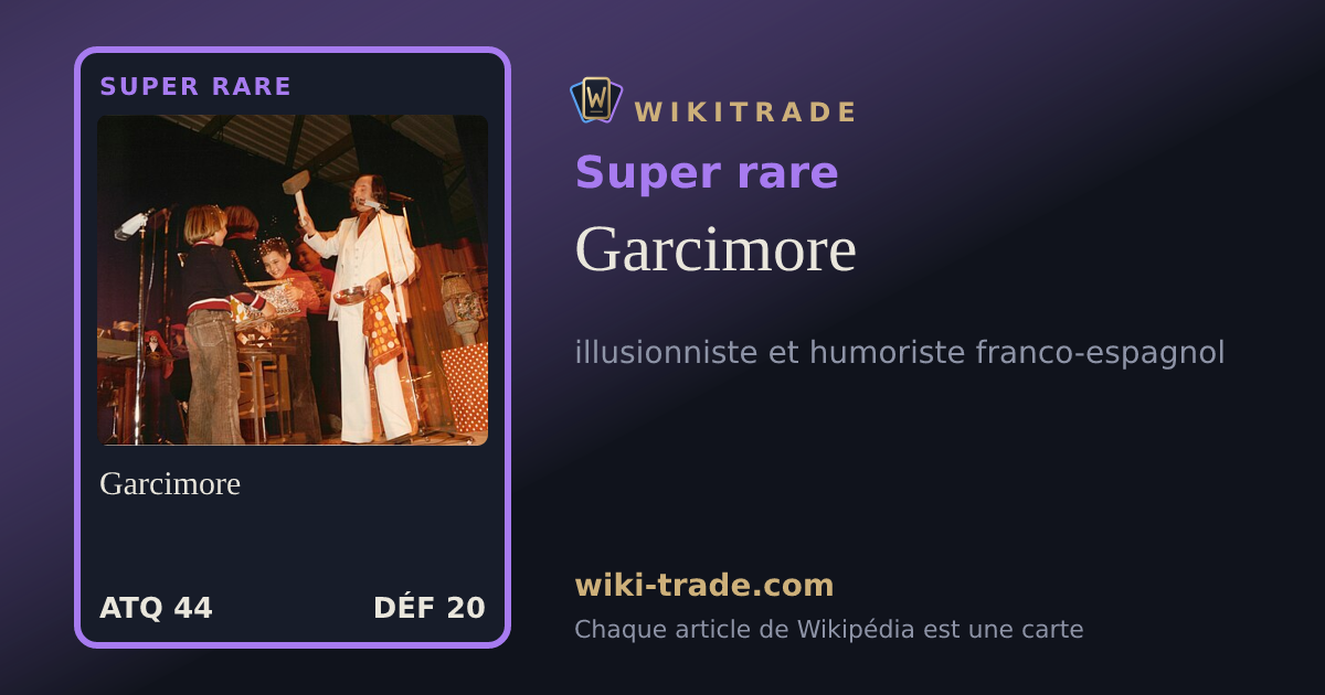 Garcimore — carte Super rare