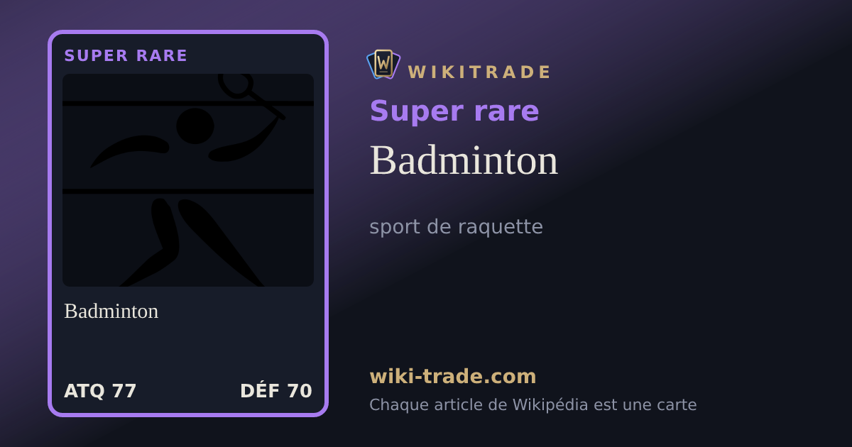 Badminton — carte Super rare