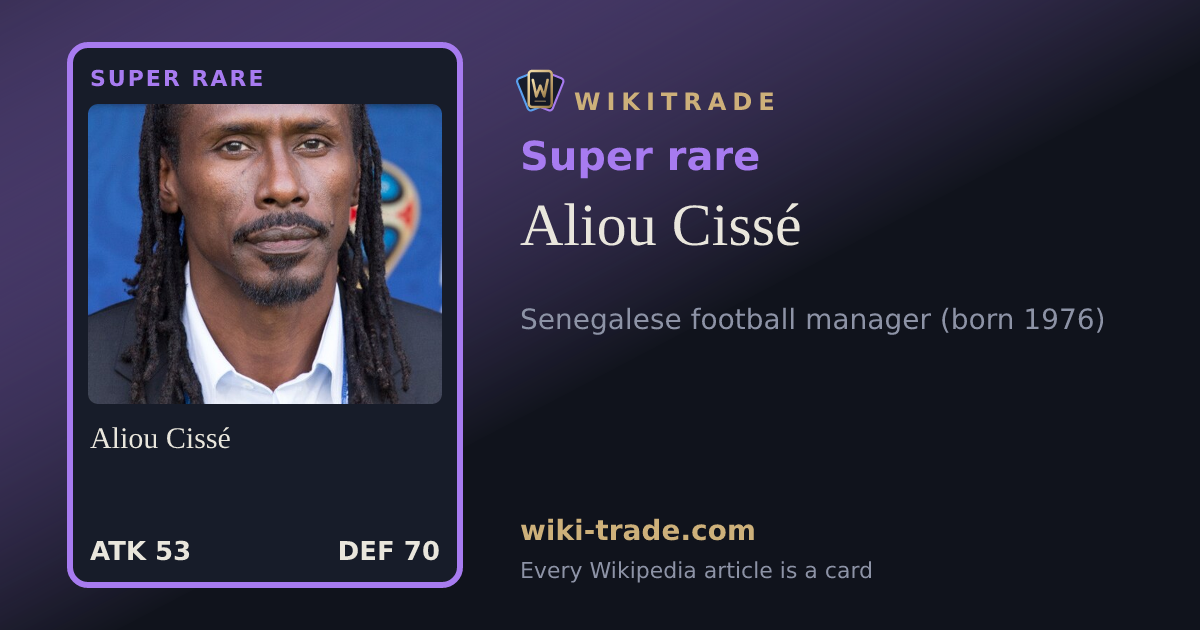 Aliou Cissé — Super rare card