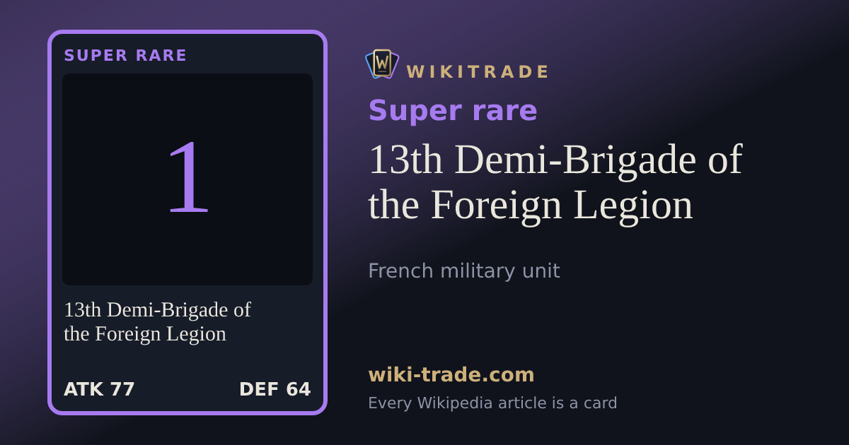 13th Demi-Brigade of the Foreign Legion — Super rare card