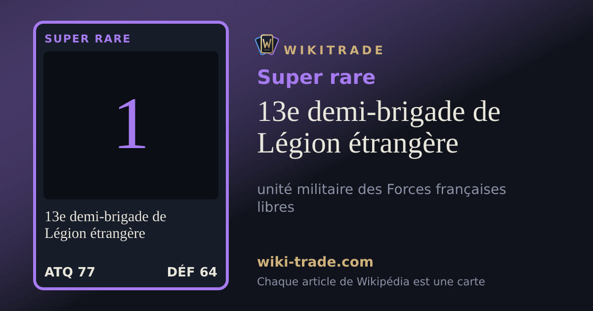 13e demi-brigade de Légion étrangère — carte Super rare