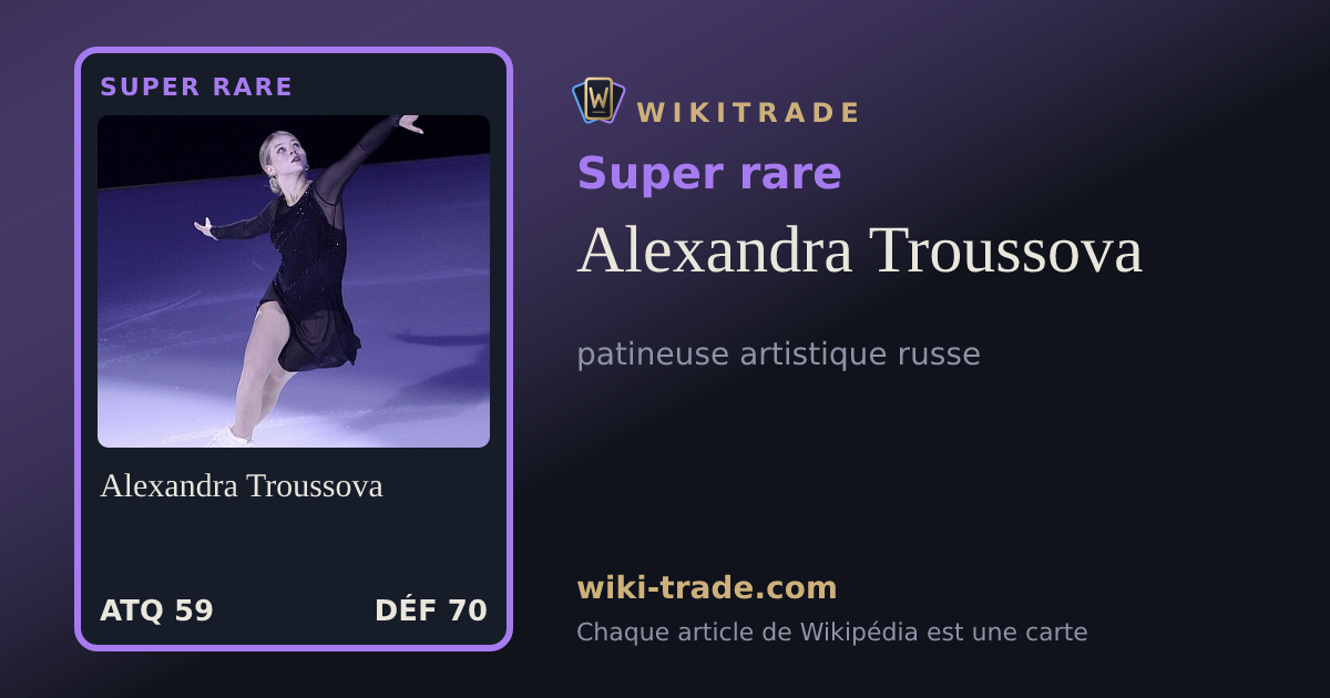 Alexandra Troussova — carte Super rare