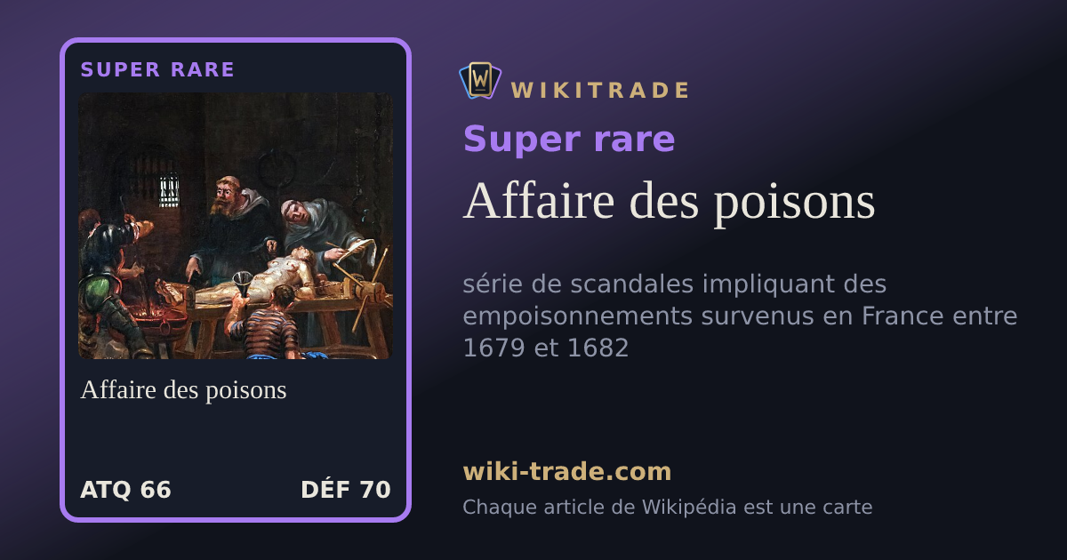 Affaire des poisons — carte Super rare