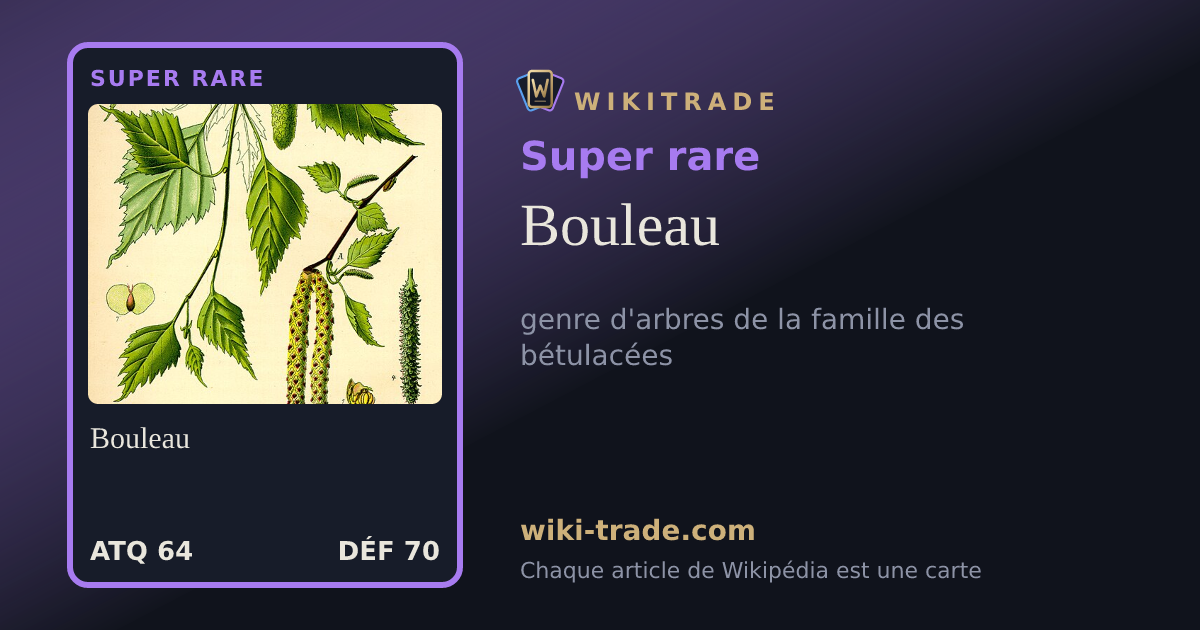 Bouleau — carte Super rare