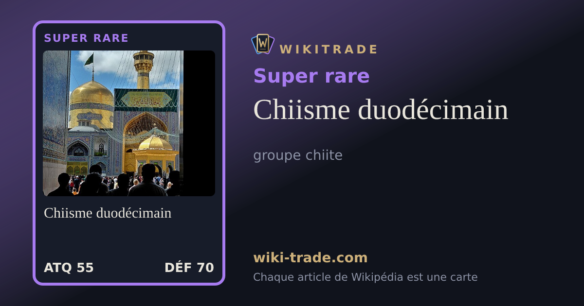 Chiisme duodécimain — carte Super rare