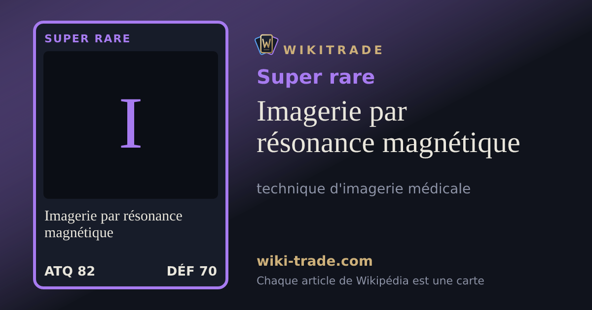 Imagerie par résonance magnétique — carte Super rare