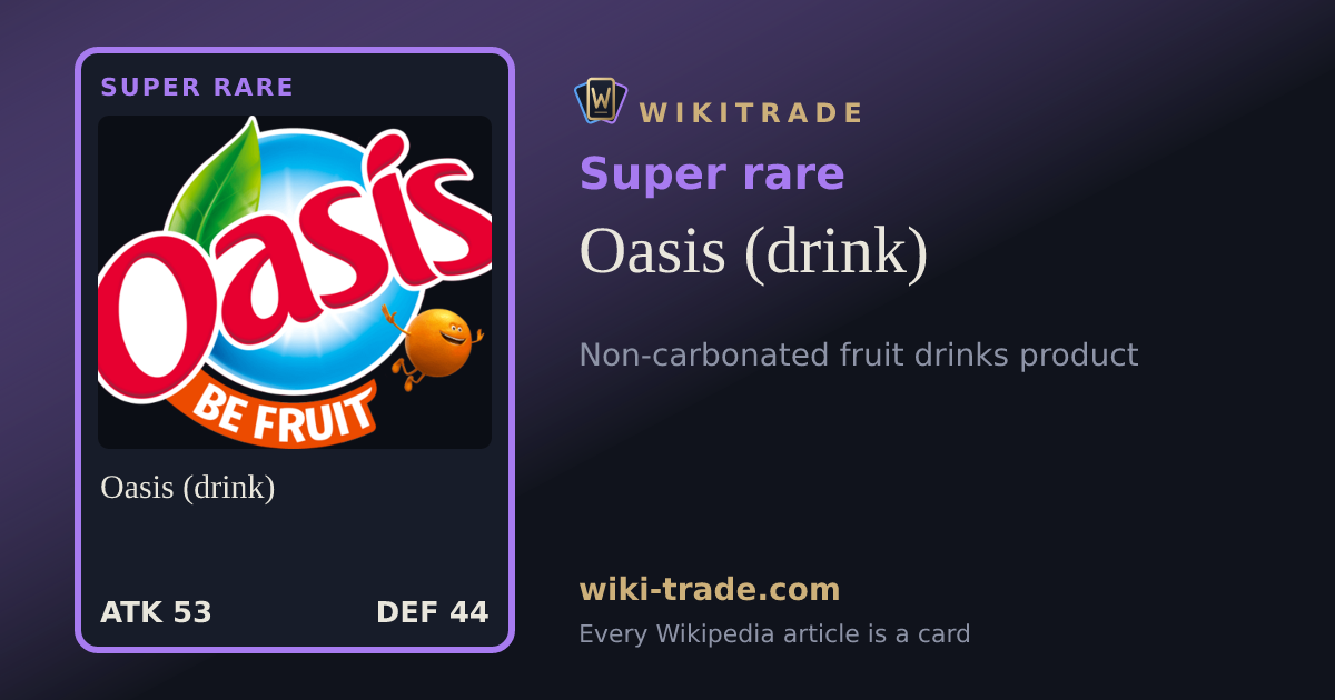 Oasis (drink) — Super rare card
