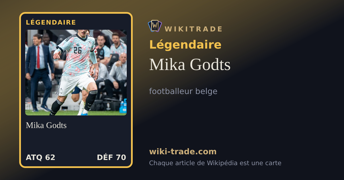 Mika Godts — carte Légendaire