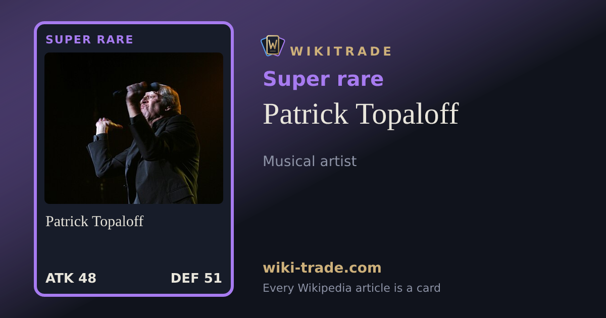 Patrick Topaloff — Super rare card
