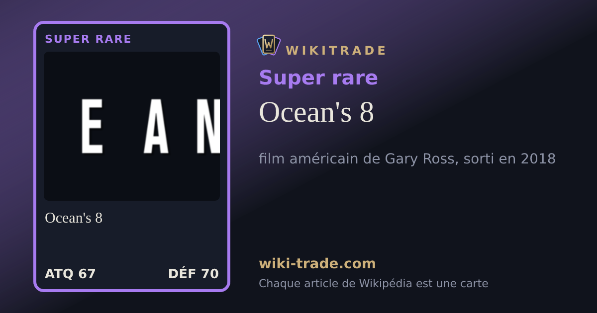 Ocean's 8 — carte Super rare