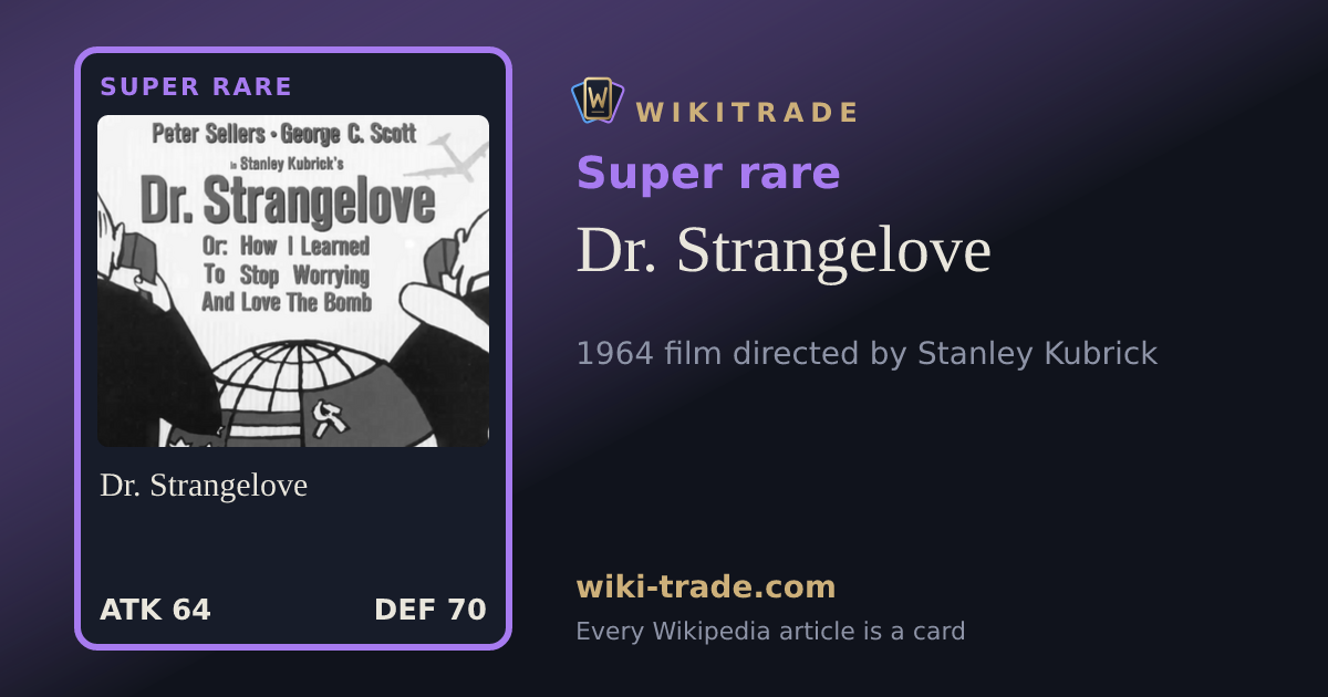 Dr. Strangelove — Super rare card