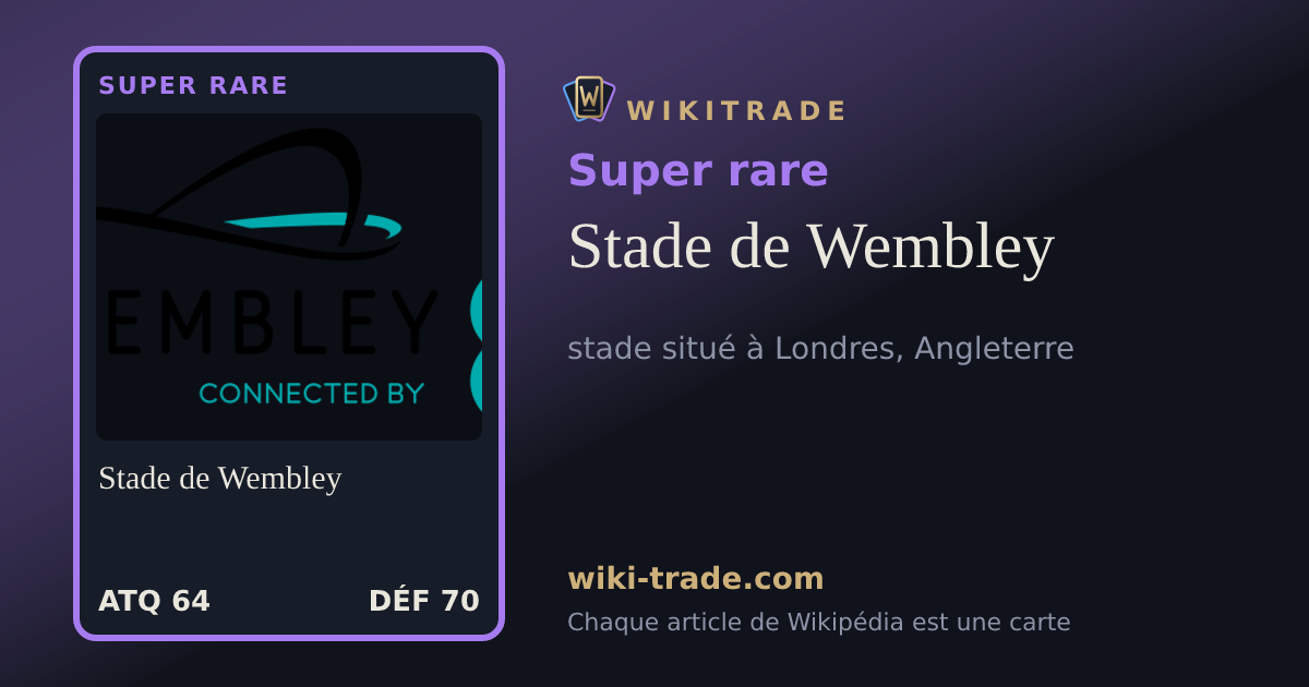 Stade de Wembley — carte Super rare