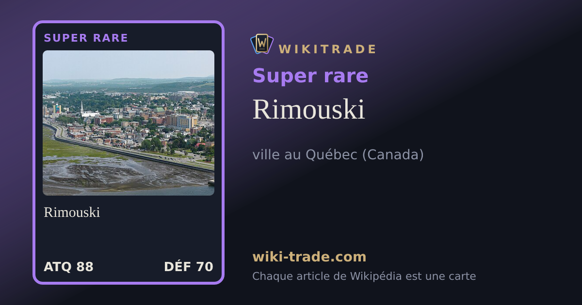 Rimouski — carte Super rare