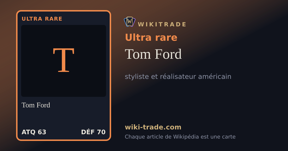 Tom Ford — carte Ultra rare