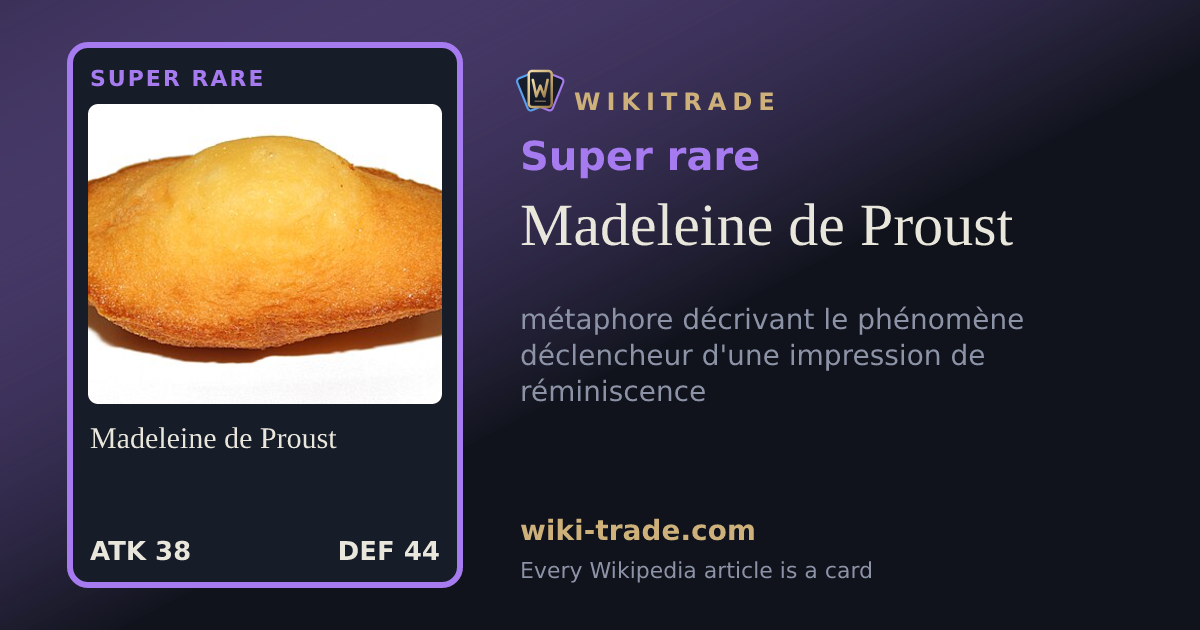 Madeleine de Proust — Super rare card