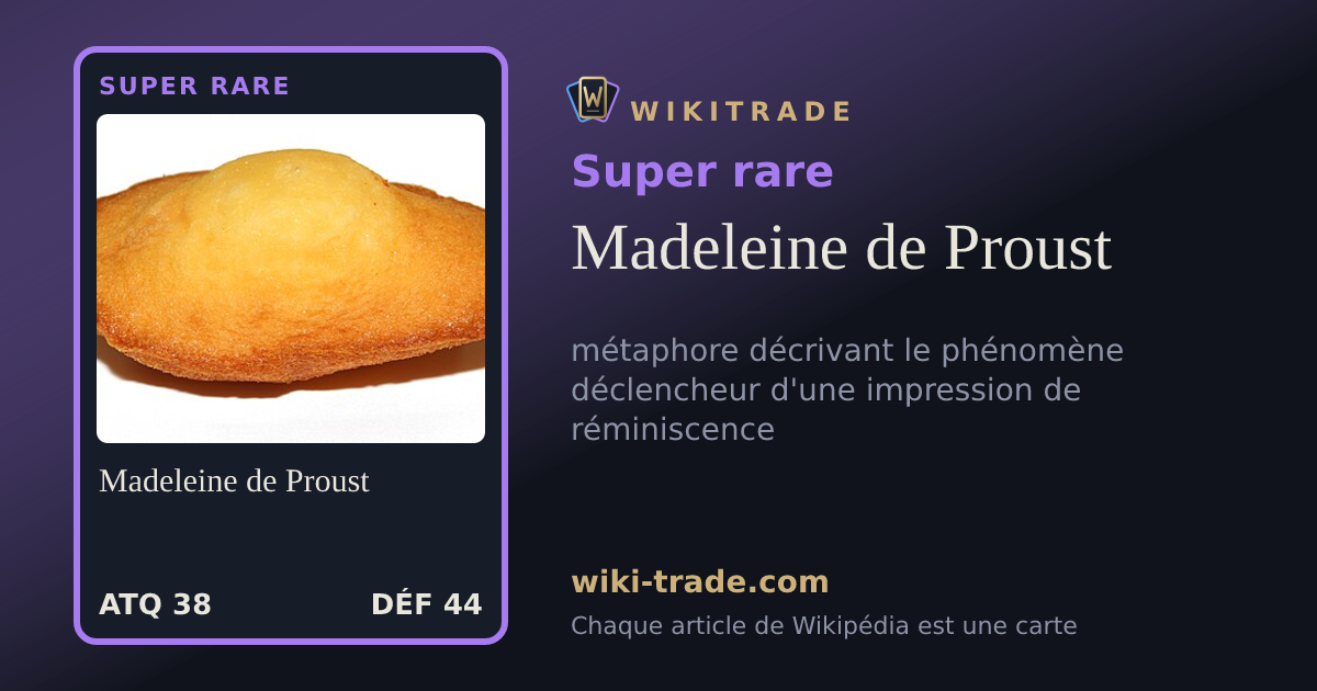 Madeleine de Proust — carte Super rare