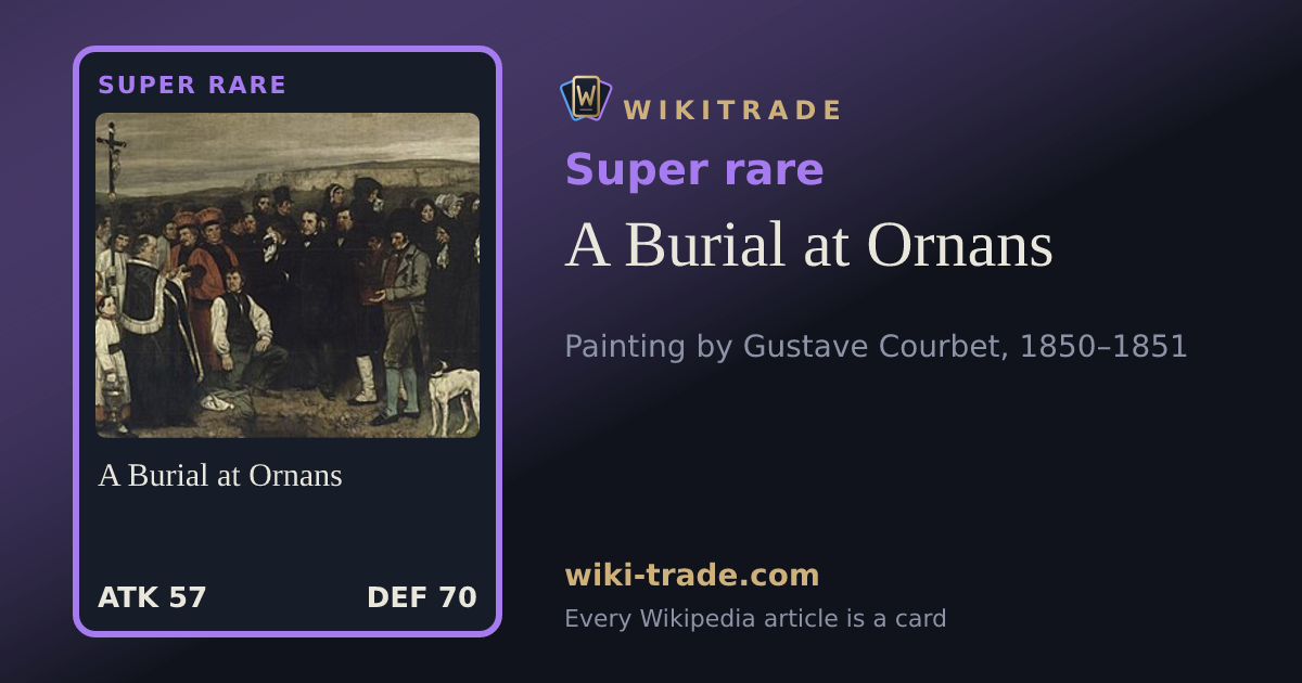A Burial at Ornans — Super rare card