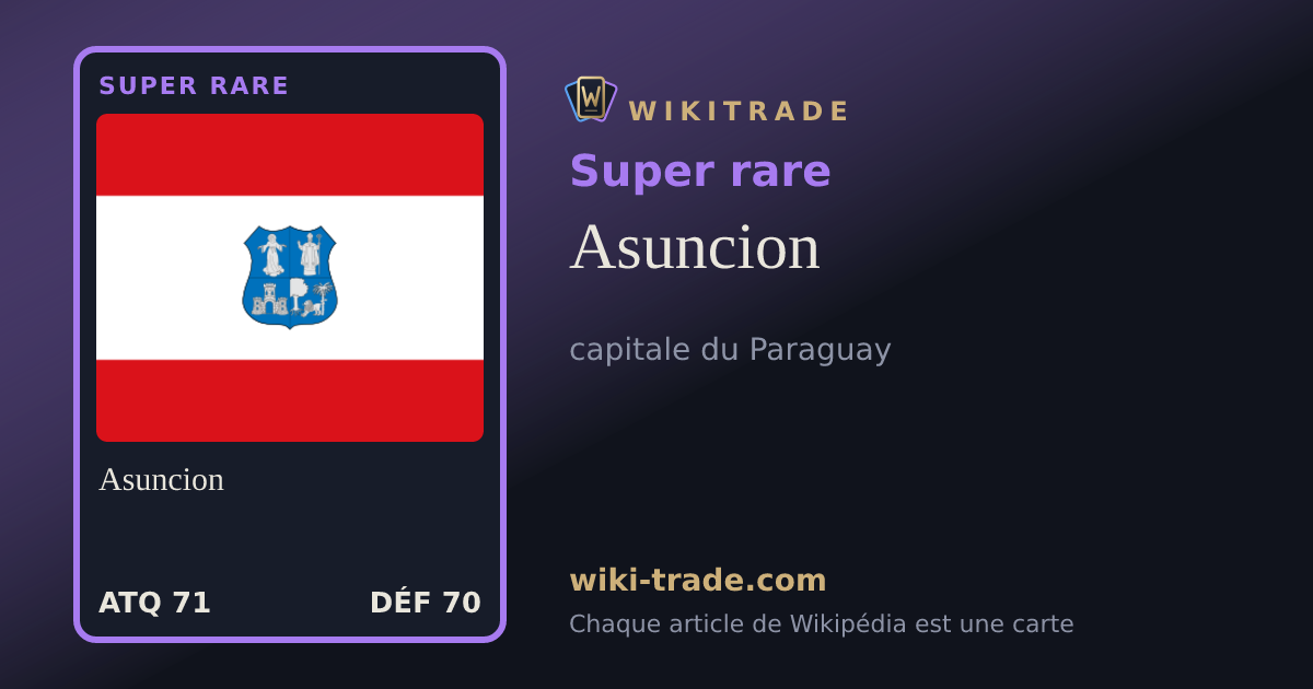 Asuncion — carte Super rare