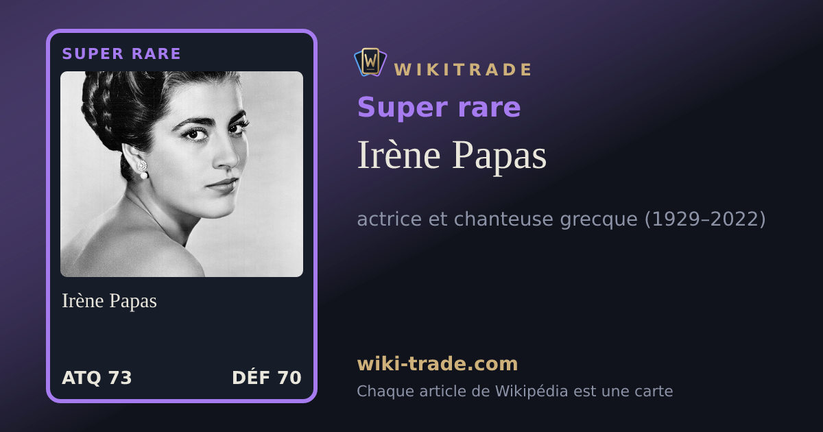Irène Papas — carte Super rare